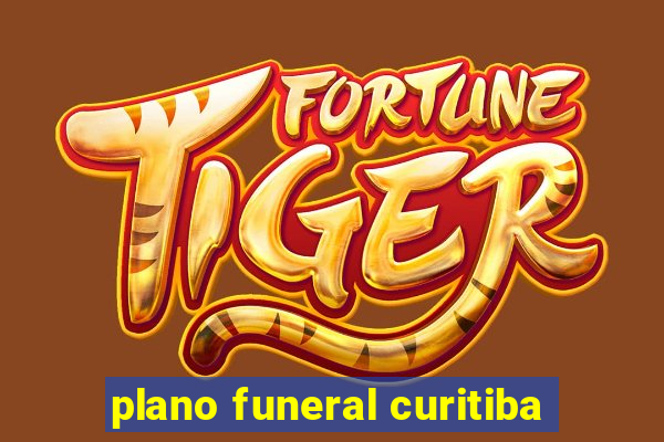 plano funeral curitiba